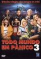 Todo Mundo Em Pânico 3
